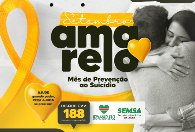 Setembro Amarelo: Bataguassu inicia programação de conscientização e prevenção ao suicídio